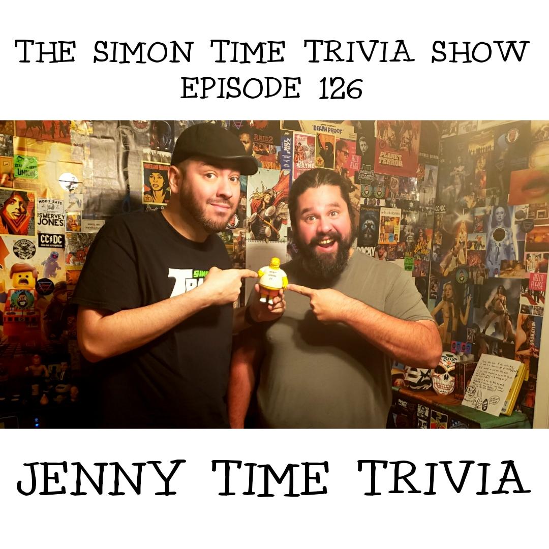 The Simon Time Trivia Show - #126 - Jenny Time Trivia - PFT Media