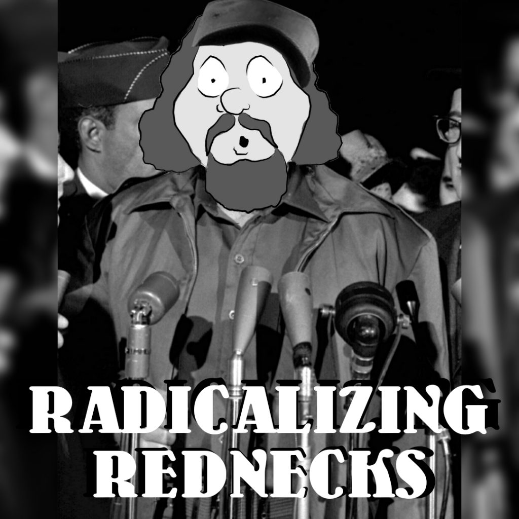 Radicalizing Rednecks